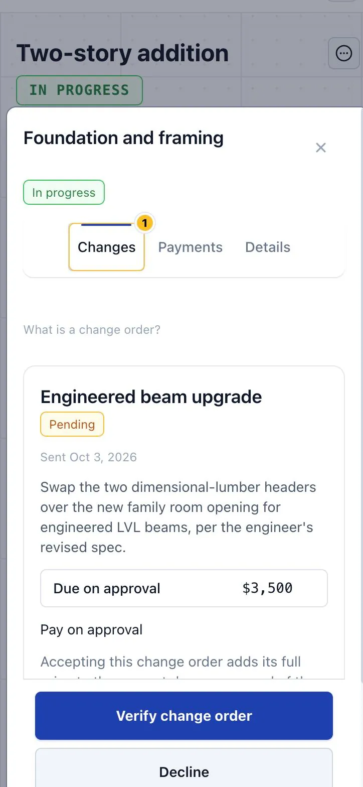 Client’s change order decision on a two-story addition: Engineered beam upgrade, $3,500 due on approval, with what changes and why, and Verify change order or Decline.